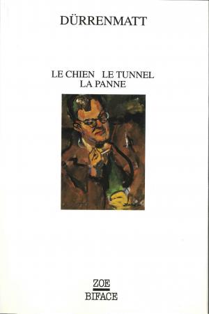Der Hund, Der Tunnel, Die Panne/Le Chien, Le Tunnel, La Panne