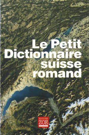 Le Petit Dictionnaire suisse romand. Particularités lexicales du français contemporain
